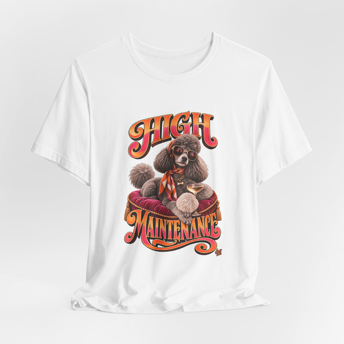 Poodle 'High Maintenance' T-Shirt - Unisex Graphic Dog Lovers Tee