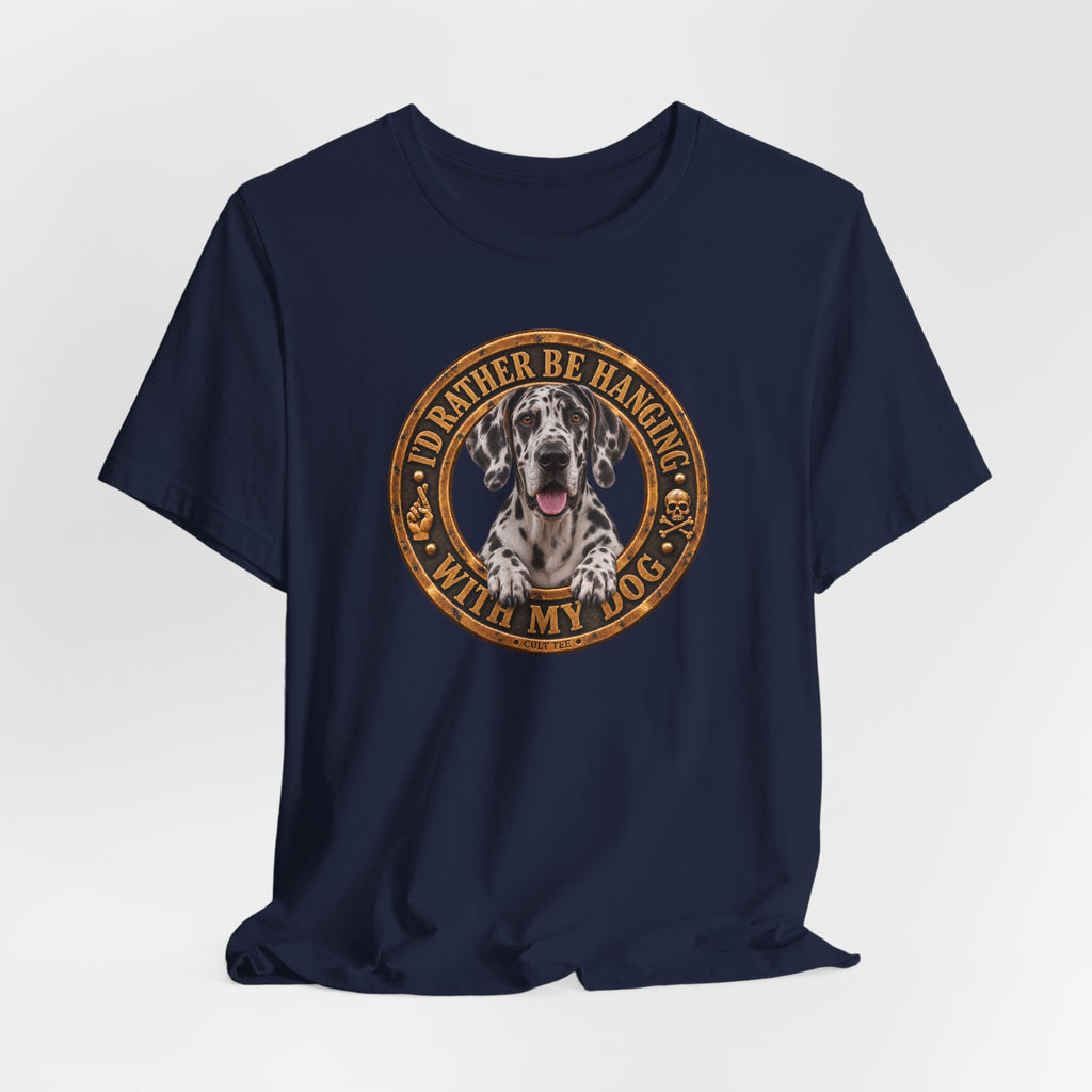 Great Dane "I'd Rather Be Hanging With My Dog" — Unisex Graphic T-Shirt