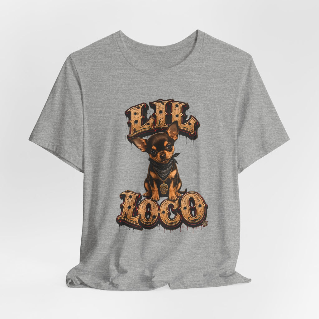 Lil Loco Chihuahua Tee — Cute Chicano-Style Dog Graphic T-Shirt