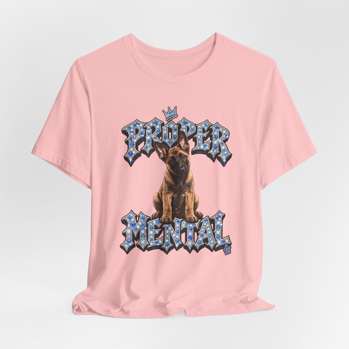 Malinois Puppy "Proper Mental" T‑Shirt — Unisex Graphic Tee