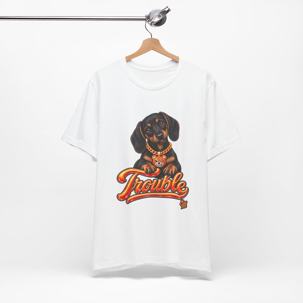 "Trouble" Dachshund Puppy Tee — Unisex Graphic T‑Shirt