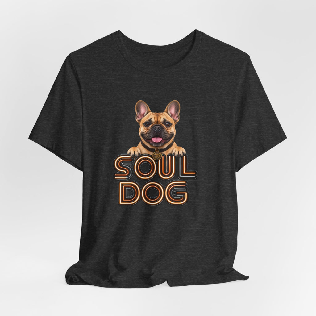 Soul Dog French Bulldog — Unisex Graphic T-Shirt