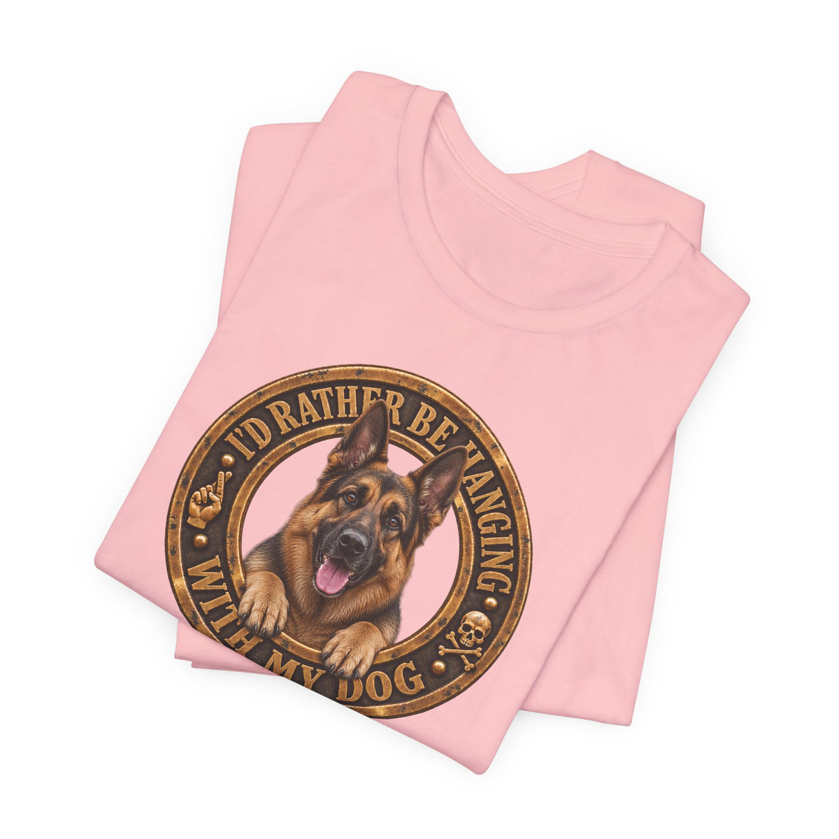 German Shepherd 'I'd Rather Be Hanging With My Dog T-Shirt - Unisex Graphic Tee