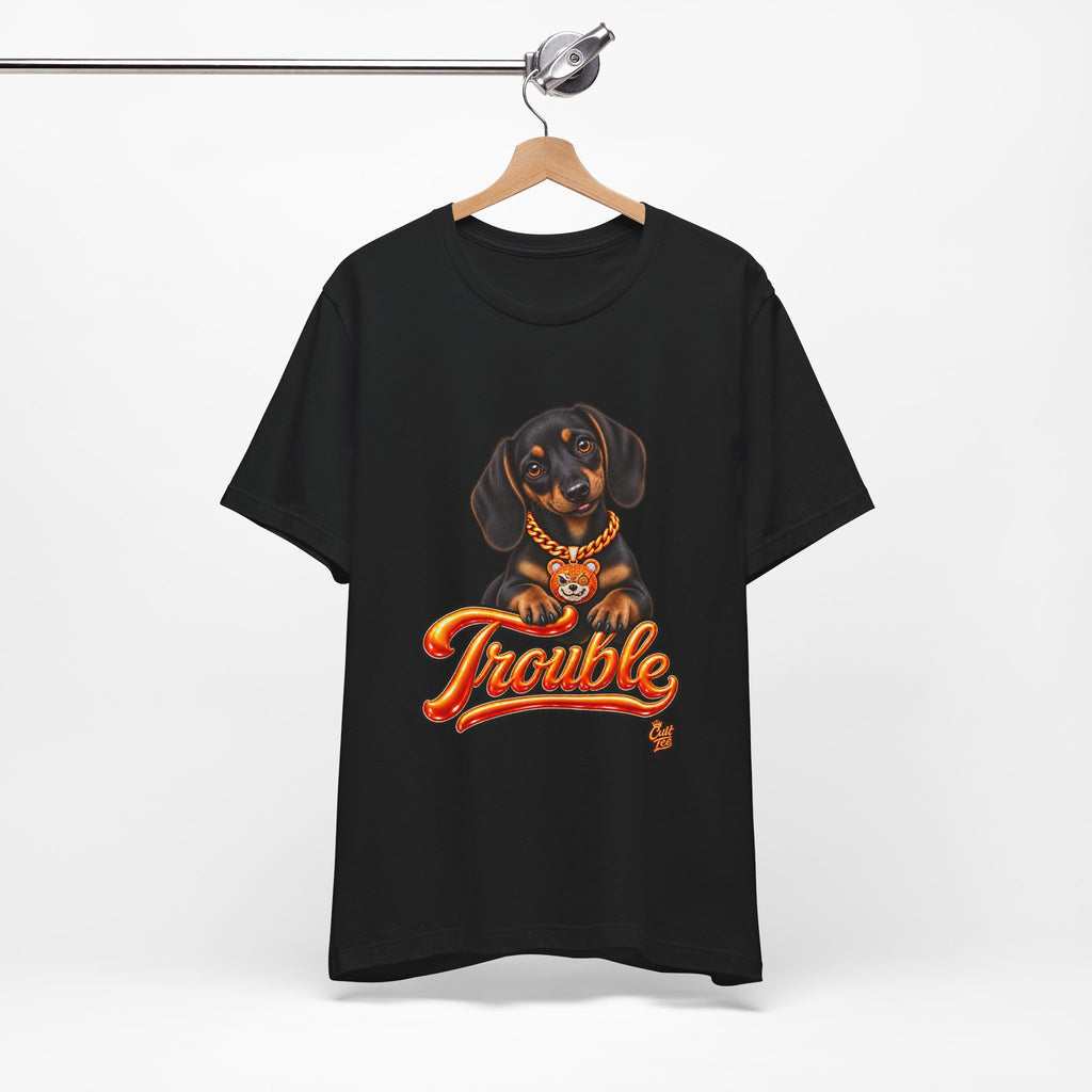 "Trouble" Dachshund Puppy Tee — Unisex Graphic T‑Shirt