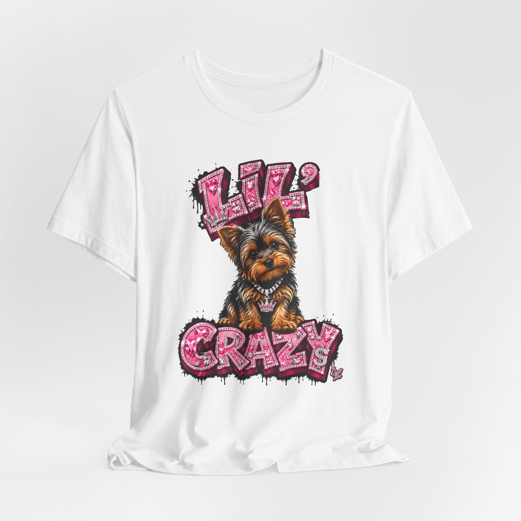 Yorkshire Terrier (Yorkie) Puppy ‘Lil' Crazy’ T-Shirt – Unisex Graphic Tee