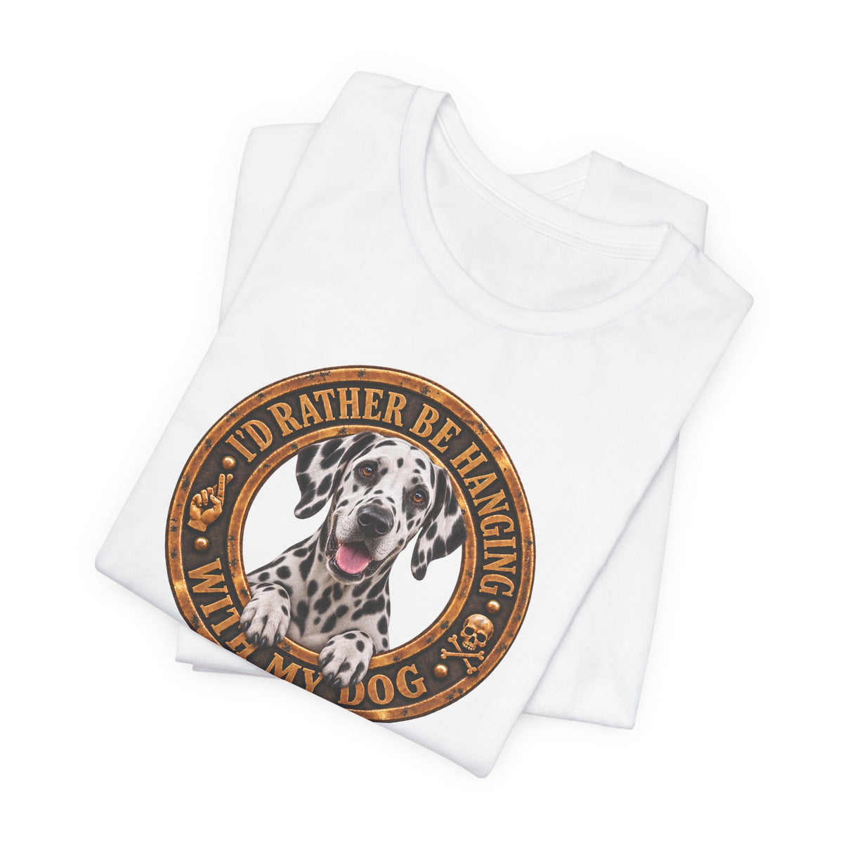 Dalmatian "I'd Rather Be Hanging With My Dog" T-Shirt — Unisex Graphic Tee
