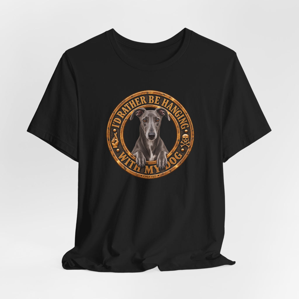 Greyhound 'I'd Rather Be With My Dog' - Unisex Graphic T-Shirt