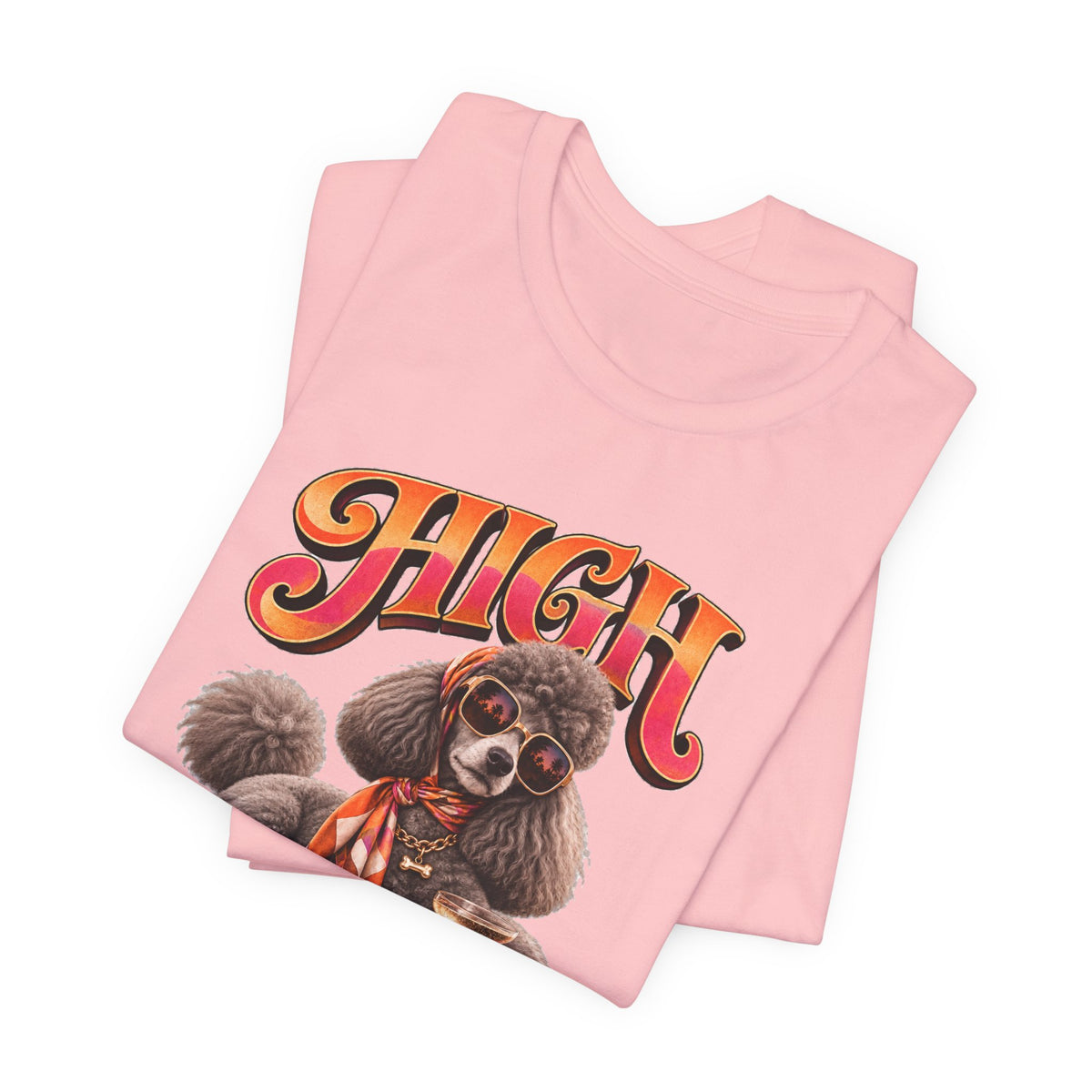 Poodle 'High Maintenance' T-Shirt - Unisex Graphic Dog Lovers Tee